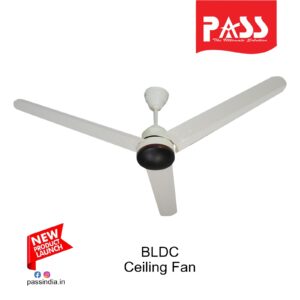 PASS BLDC Ceiling Fan – Energy Efficient, Silent & Powerful